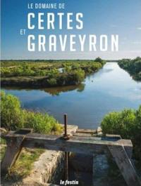 Le domaine de Certes et Graveyron