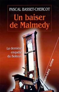 Un baiser de Malmédy : la dernière enquête du Boiteux