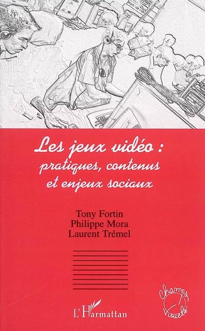 Les jeux vidéo : pratiques, contenus et enjeux sociaux