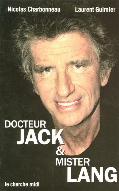 Docteur Jack et mister Lang