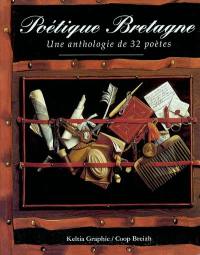 Poétique Bretagne : petite anthologie de la poésie en Bretagne