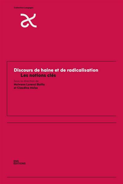 Discours de haine et de radicalisation : les notions clés