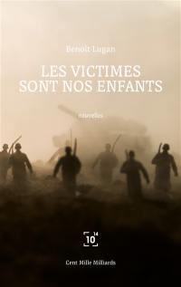 Les victimes sont nos enfants