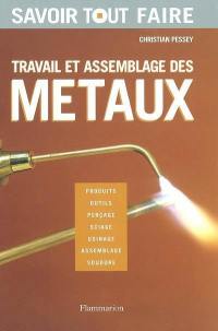 Travail et assemblage des métaux