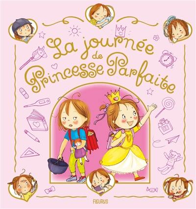 La journée de Princesse parfaite