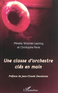 Une classe d'orchestre clés en main