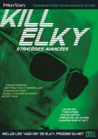 Kill Elky : stratégies avancées