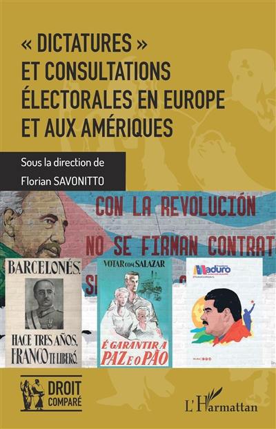 Dictatures et consultations électorales en Europe et aux Amériques