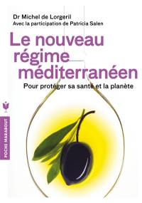 Le nouveau régime méditerranéen : pour protéger sa santé et la planète