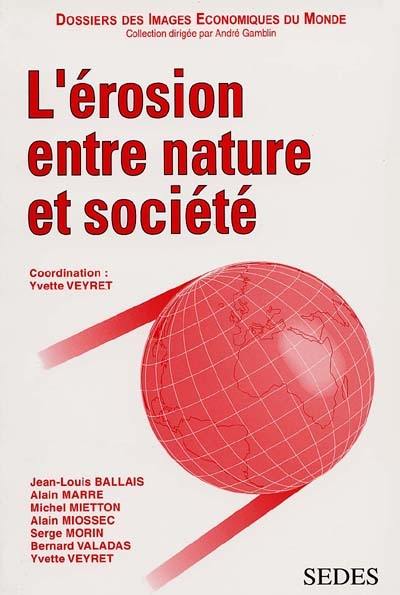 L'érosion entre nature et société