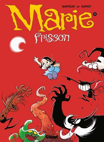 Marie Frisson. Vol. 3. Retiens la nuit