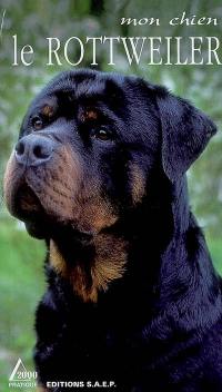 Le rottweiler : un chien fidèle, à la force tranquille