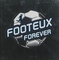 Footeux forever