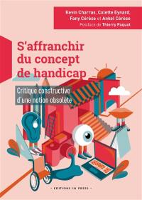 S'affranchir du concept de handicap : critique constructive d'une notion obsolète