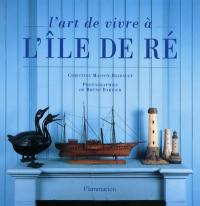 L'art de vivre à l'île de Ré