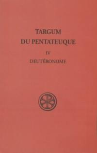 Targum du Pentateuque. Vol. 4. Deutéronome