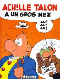 Achille Talon. Vol. 30. Achille Talon a un gros nez