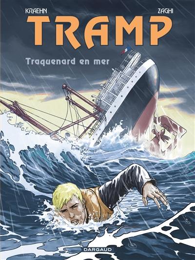 Tramp. Vol. 12. Traquenard en mer