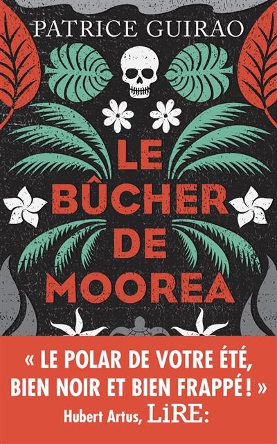 Une enquête de Lilith Tereia. Le bûcher de Moorea