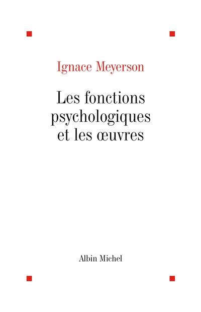 Les fonctions psychologiques et les oeuvres