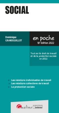 Social : tout sur le droit du travail et de la protection sociale en 2022