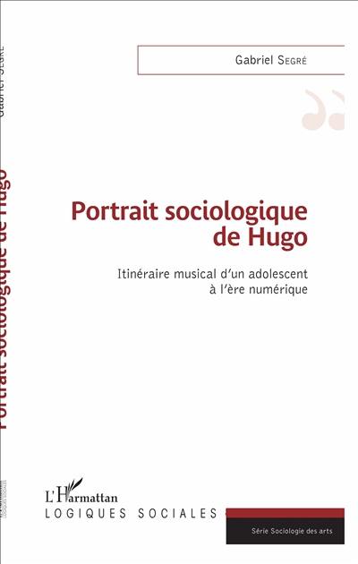 Portrait sociologique de Hugo : itinéraire musical d'un adolescent à l'ère numérique