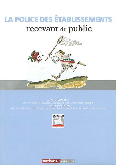 La police des établissements recevant du public