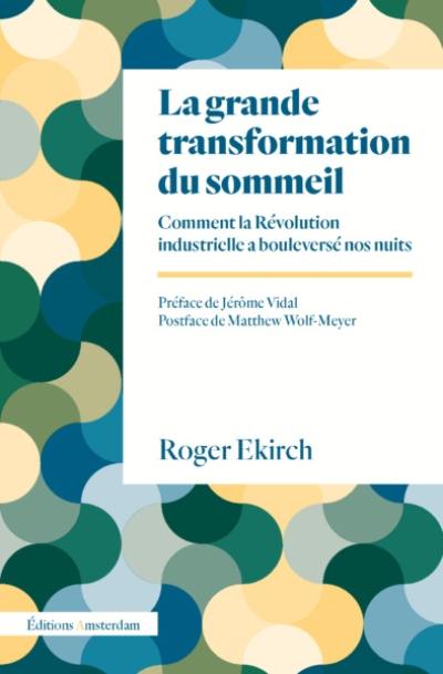 La grande transformation du sommeil : comment la révolution industrielle a bouleversé nos nuits