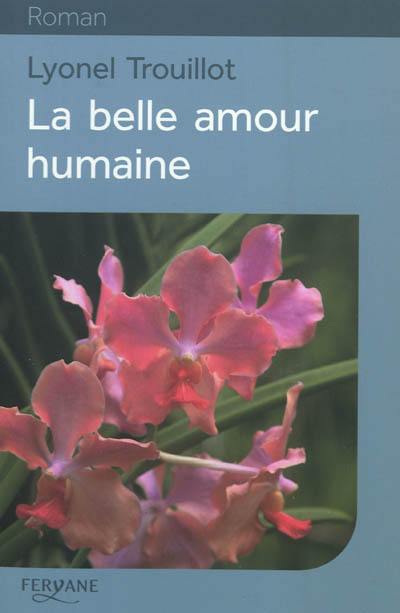 La belle amour humaine