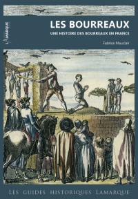 Les bourreaux : une histoire des bourreaux en France