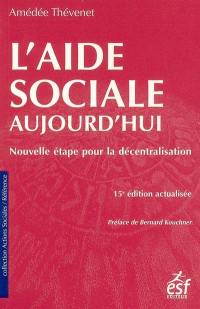 L'aide sociale aujourd'hui : nouvelle étape pour la décentralisation