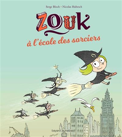 Zouk. A l'école des sorciers