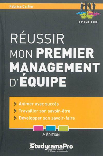 Réussir mon premier management d'équipe