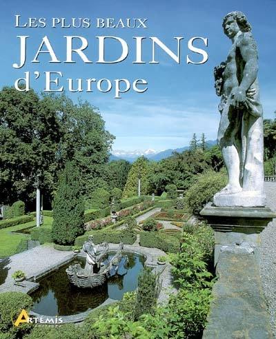 Les plus beaux jardins d'Europe