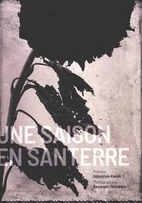 Une saison en Santerre