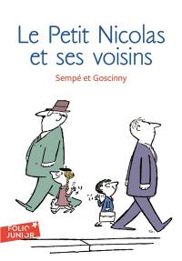 Les histoires inédites du petit Nicolas. Vol. 4. Le petit Nicolas et ses voisins