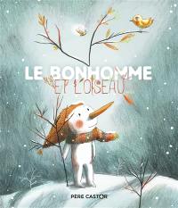 Le bonhomme et l'oiseau