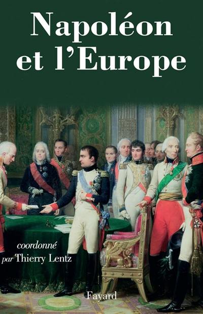 Napoléon et l'Europe : regards d'historiens