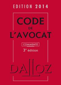 Code de l'avocat 2014, commenté