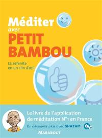 Méditer avec Petit Bambou : la sérénité en un clin d'oeil