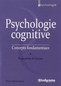 Psychologie cognitive : concepts fondamentaux : programme de licence