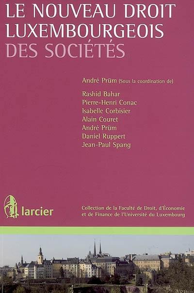 Le nouveau droit luxembourgeois des sociétés