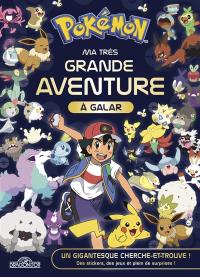 Pokémon : ma très grande aventure à Galar : livre collector