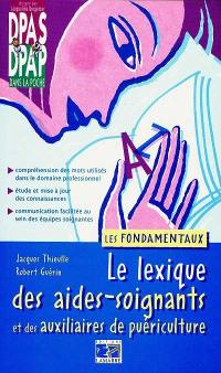 Le lexique des aides-soignants et des auxiliaires de puériculture