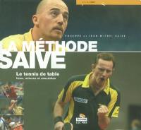 La méthode Saive : le tennis de table, trucs, actuces et anecdotes