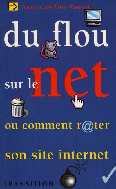 Du flou sur le Net ou Comment rater son site internet