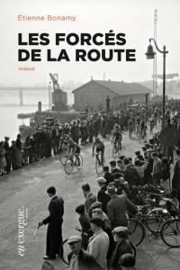 Les forcés de la route