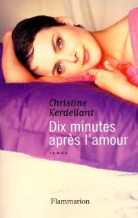 Dix minutes après l'amour