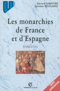 Les monarchies de France et d'Espagne (milieu 16e-fin 17e siècle)