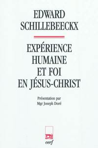 Expérience humaine et foi en Jésus-Christ